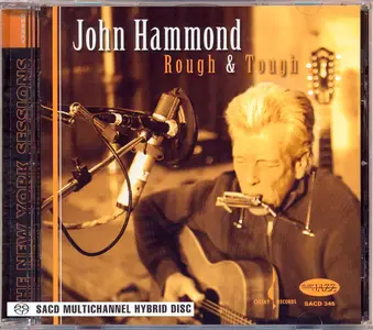 John Hammond - Rough & Tough (2009) MCH SACD ISO + DSD64 + Hi-Res FLAC