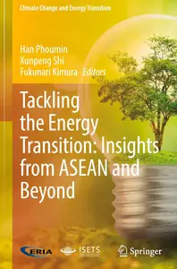 Tackling the Energy Transition: Insights from ASEAN and Beyond (Climate Change and Energy Transition)