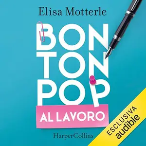 «Bon ton pop al lavoro» by Elisa Motterle