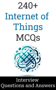 240+ Internet of Things Interview Questions and Answers