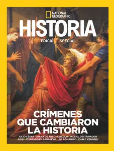 Historia National Geographic Edición especial - Crímenes Que Cambiaron La Historia 2024