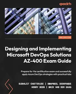 Designing and Implementing Microsoft DevOps Solutions AZ-400 Exam Guide - Second Edition (Repost)