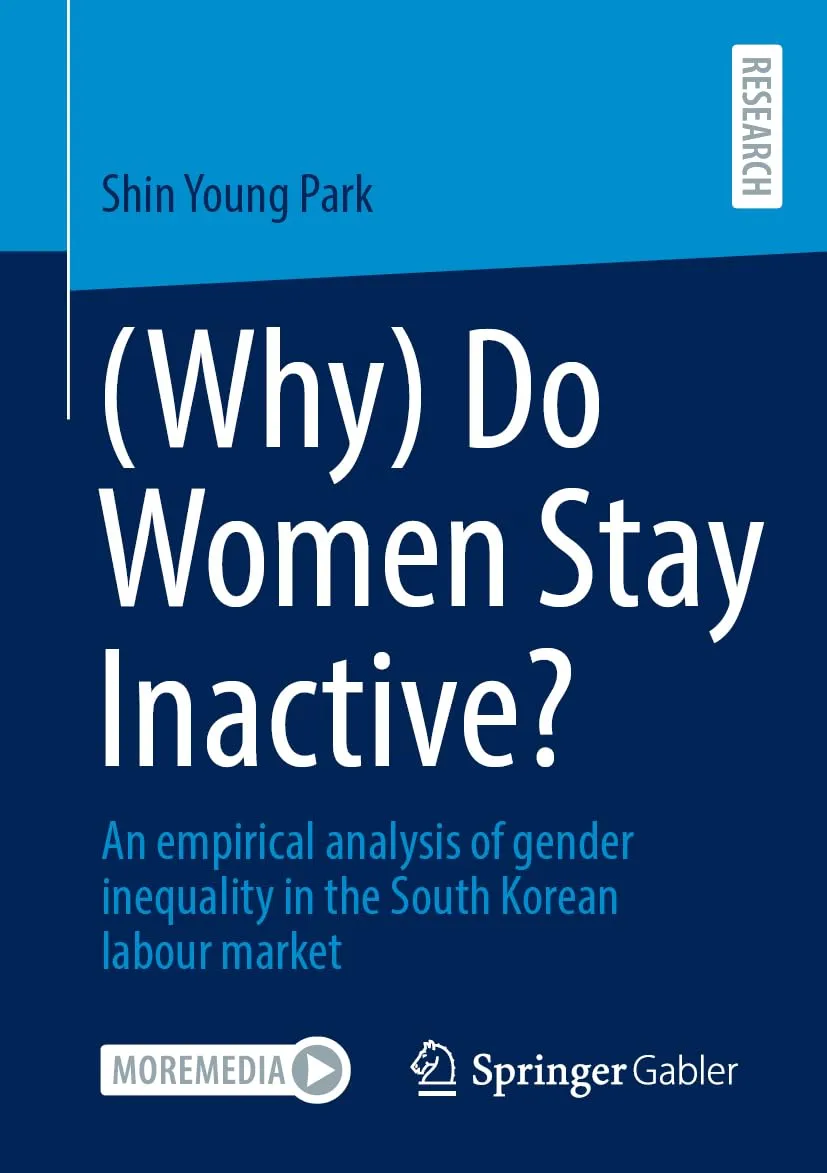 (Why) Do Women Stay Inactive?: An empirical analysis of gender inequality in the South Korean labour market