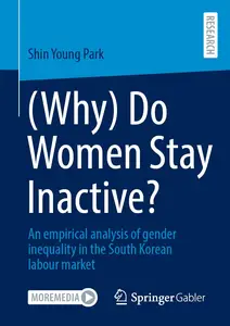 (Why) Do Women Stay Inactive?: An empirical analysis of gender inequality in the South Korean labour market
