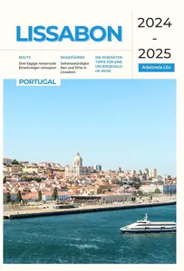 Lissabon Reiseführer 2024-2025: Die perfekten Tipps für eine unvergessliche Reise