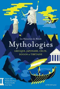 Michèle Mira Pons, "Mythologies grecque, japonaise, celte, dogon et tibétaine"