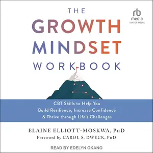 The Growth Mindset Workbook [Audiobook]
