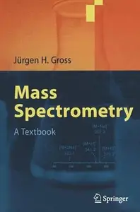 Mass Spectrometry: A Textbook