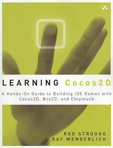 Learning Cocos2D: A Hands-On Guide to Building iOS Games with Cocos2D, Box2D, and Chipmunk