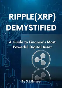 Ripple (XRP): A Guide to Finance's Most Powerful Digital Asset