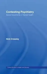 Contesting Psychiatry: Social Movements in Mental Health