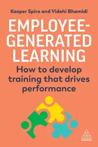 Employee-Generated Learning: How to develop training that drives performance