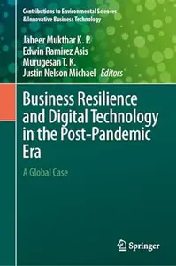 Business Resilience and Digital Technology in the Post-Pandemic Era