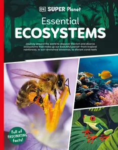 Essential Ecosystems (DK Super Planet)