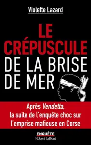 Le Crépuscule de la Brise de Mer - Violette Lazard