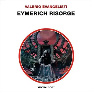 «Eymerich risorge: Eymerich, Vol. 11» by Valerio Evangelisti