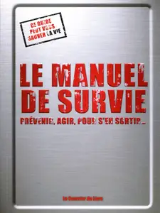 Colin Towell, "Le manuel de survie : Prévenir, agir, pour s'en sortir..."