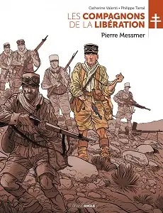 Les Compagnos De La Liberation - Volume 2 - Pierre Messmer