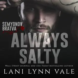 Always Salty: Semyonov Bratva