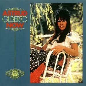 Astrud Gilberto - Now (2001)