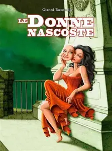 Le Donne Nascoste - Gianni Tacconella (001 Edizioni 2023)