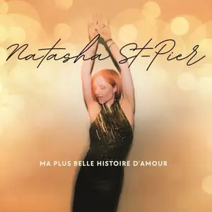 Natasha St-Pier - Ma plus belle histoire d'amour (2025) [Official Digital Download]