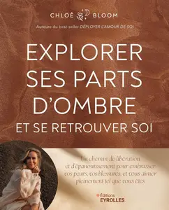 Explorer ses parts d'ombre et se retrouver soi - Chloé Bloom