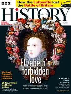 BBC History UK - July 2025