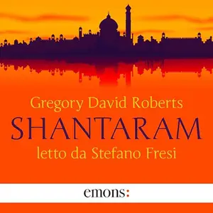 «Shantaram» by Gregory David Roberts