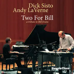 Dick Sisto & Andy LaVerne - Two for Bill (2024)