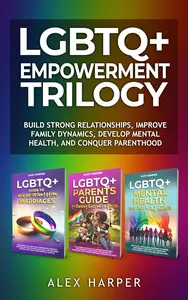 LGBTQ+ Empowerment Trilogy