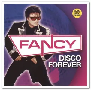 Fancy - Disco Forever & Colors Of The 80s (2009/2011)