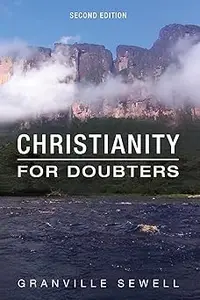 Christianity for Doubters, Second Edition