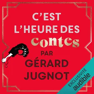 Gérard Jugnot, "C'est l'heure des contes"