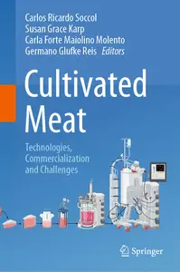 Cultivated Meat: Technologies, Commercialization and Challenges