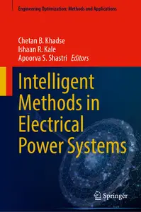 Intelligent Methods in Electrical Power Systems (Engineering Optimization: Methods and Applications)