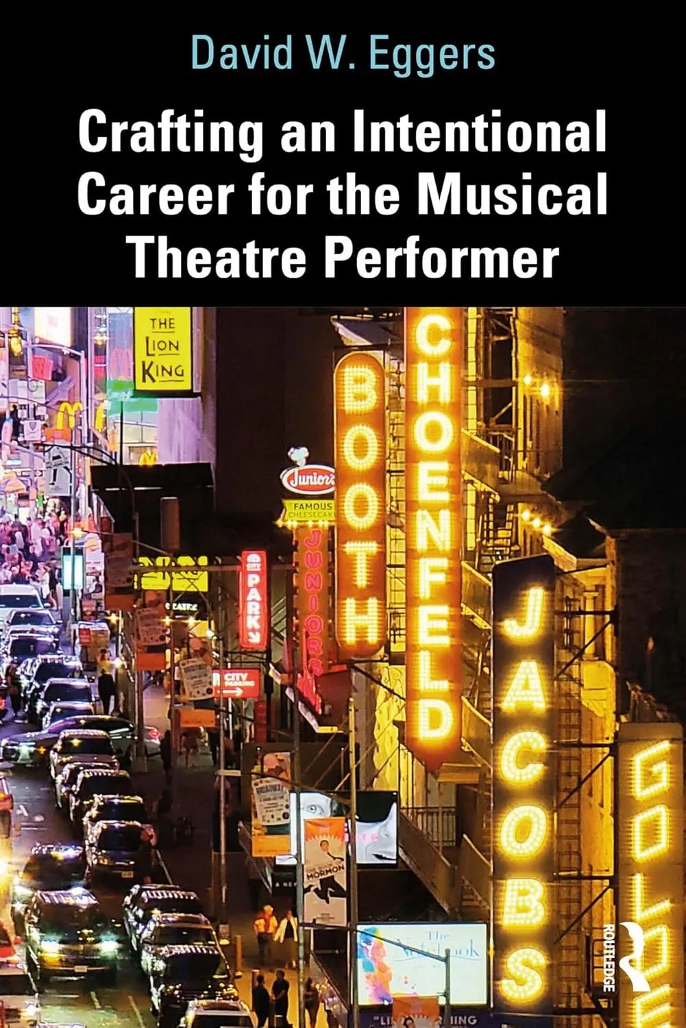 Crafting an Intentional Career for the Musical Theatre Performer