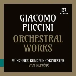 Munich Radio Orchestra & Ivan Repušić - Giacomo Puccini: Orchestral Works (2023) [Official Digital Download 24/96]