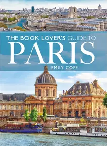 The Book Lover's Guide to Paris