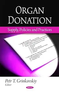 Organ Donation: Supply, Policies and Practices