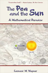 The Pea and the Sun: A Mathematical Paradox