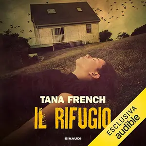 «Il rifugio» by Tana French