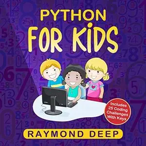 Python for Kids: The New Step-by-Step Parent-Friendly Programming