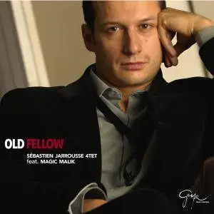 Sébastien Jarrousse - Old Fellow (2016)