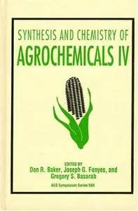 Synthesis and Chemistry of Agrochemicals IV