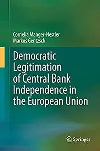 Democratic Legitimation of Central Bank Independence in the European Union