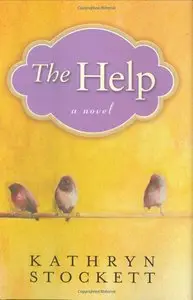 Kathryn Stockett - The Help