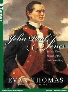 John Paul Jones: Sailor, Hero, Father of the American Navy (Audiobook) 