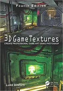 3D Game Textures: Create Professional Game Art Using Photoshop (repost)