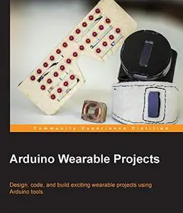 Arduino Wearable Projects: 100 must-read books in life